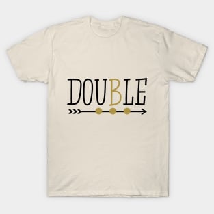 Double Trouble Set For Twins T-Shirt